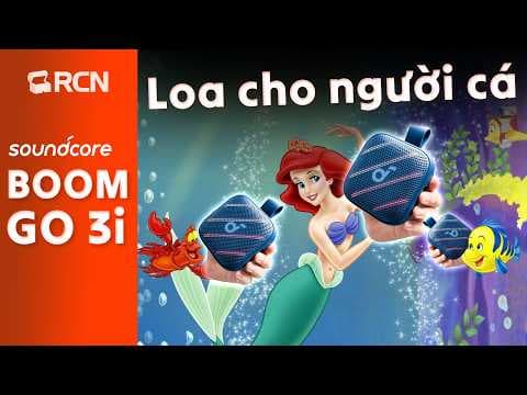 Đánh giá nhanh loa dành cho người cá: soundcore Boom Go 3i