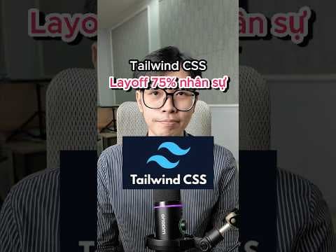 Tailwind CSS sa thải 75% nhân sự vì AI 🤖 #fyp #learnontiktok #tech #techtok #congnghe