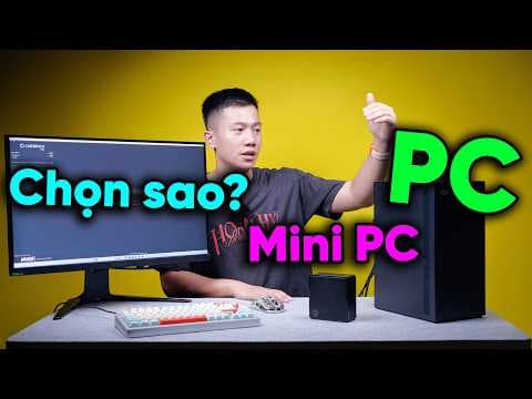 Tôi đã thấy Mini PC 12 TRIỆU còn mạnh hơn cả PC