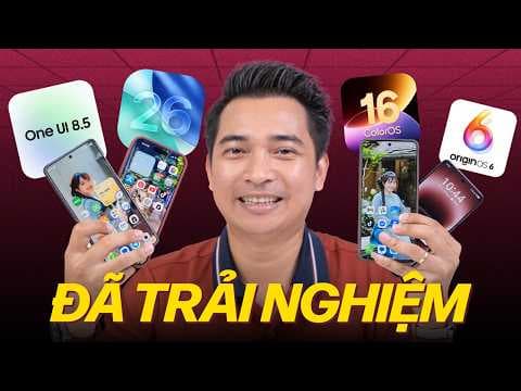 Bàn về trải nghiệm các hệ điều hành: iOS - ColorOS - OriginOS - One UI !!!