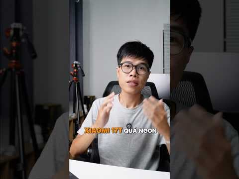 Xiaomi 17T năm nay ngon quá anh em #Xiaomi #17T