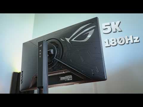 Trải nghiệm màn hình 5K 180Hz thì sẽ thấy thế nào? Có nên up lên từ 4K?