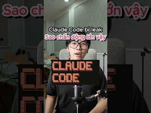 Tại sao vụ leak Claude Code khác hẳn những vụ leak data AI khác #fyp #tech #ai #claude #claudecode