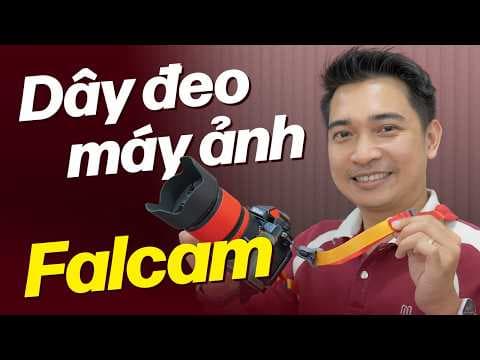 Trải nghiệm dây đeo cổ tay máy ảnh Falcam: đồ đắt tiền dùng nó SƯỚNG !!!