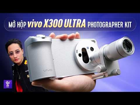 Mở hộp vivo X300 Ultra Chính Hãng Và Photographer Kit Có 2 Lens Tele: Đây Là Cái Giá 50 Triệu!