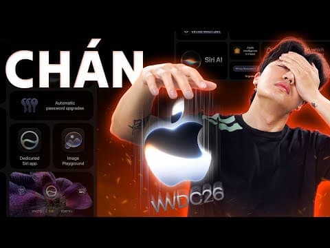 Tại sao tôi nghĩ WWDC 2026 là chán nhất?